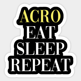 Acro Eat Sleep Repeat - Yoga Lifestyle Sticker